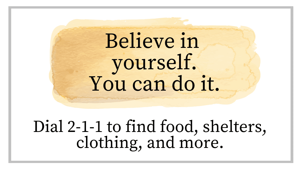 Believe in yourself. You can do it.